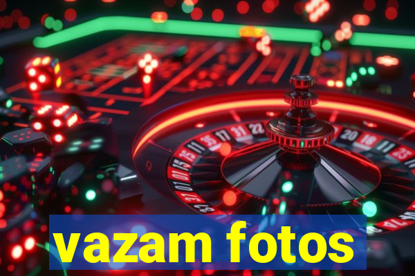 vazam fotos